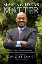 Making Ideas Matter: My Life as a Policy Entrepreneur