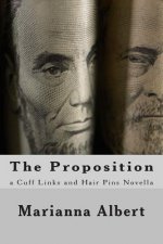 The Proposition: A Cuff Links and Hair Pins Novella