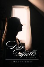 Love Spells: A Novella