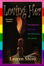 Loving Her: the series
