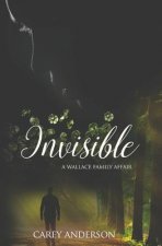 Wallace Family Affairs Volume III: Invisible