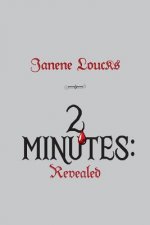 2 Minutes: Revealed