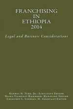 Franchising in Ethiopia 2014: Legal and Business Considerations