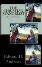 The Christian Evangelist: Go Therefore and Make Disciples In Your Own Community