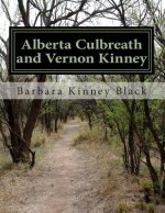 Alberta Culbreath and Vernon Kinney: We are who we are because of who they were