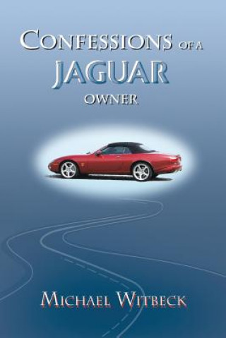 Confessions of a Jaguar Owner