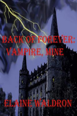 Back of Forever: : Vampire, Mine
