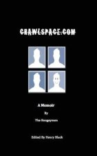 Crawlspace.com: A Memoir