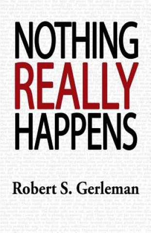 Nothing Really Happens
