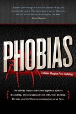 Phobias: A Collection of True Stories