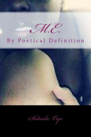 Me-By Poetical Definition.