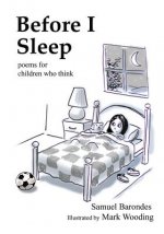 Before I Sleep: Poems for Children Who Think
