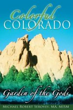 Colorful Colorado: Garden of the Gods
