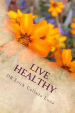 Live Healthy: improve your lifestyle
