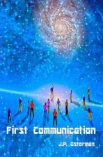 First Communication: Book I