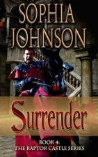 Surrender: Book 4: The Raptor Castle Series
