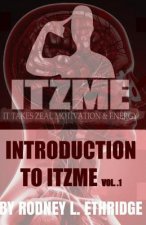Introduction to ITZME: IT Takes Zeal Motivation & Energy