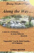 Along the Way...: Gleaning Handfuls of Purpose
