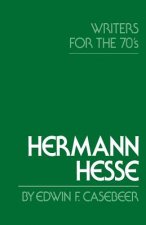 Hermann Hesse: Writers for the Seventies