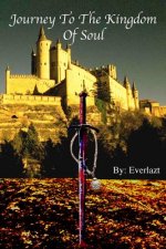 Journey to the Kingdom of Soul