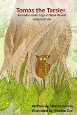 Tomas the Tarsier: An English and Indonesian Bilingual Book