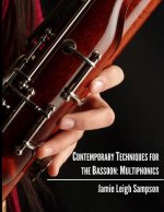 Contemporary Techniques for the Bassoon: Multiphonics