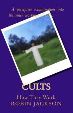 Cults: How They Work