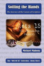 Soiling the Hands: The Journey of the Canon of Scripture