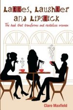 Lattes, Laughter and Lipstick: The book that transforms and revitalises women