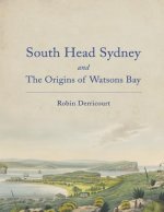 South Head Sydney and the Origins of Watsons Bay