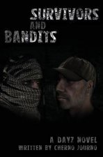 Survivors And Bandits: A DayZ Novel