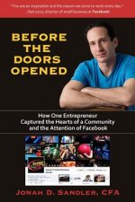 Before the Doors Opened: How One Entrepreneur Captured the Hearts of a Community and the Attention of Facebook