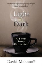 Light & Dark: A Short Story Collection