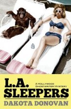 L.A. Sleepers: A Hollywood Ghostwriter Mystery