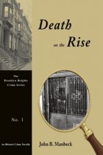 Death on the Rise: A Crime Novella