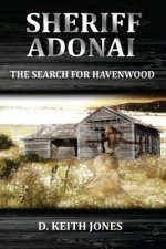 Sheriff Adonai, The Search for Havenwood