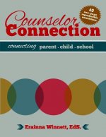 Counselor Connection: Connecting Parent-Child-School
