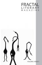 Fractal Literary Magazine: Volume 1: Issue 3