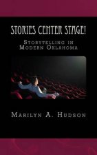 Stories Center Stage: Storytelling in Modern Oklahoma