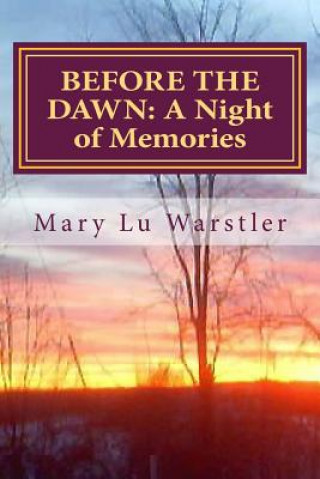 Before the Dawn: A Night of Memories