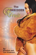The Forbidden Fruit: The Million Dollar Story