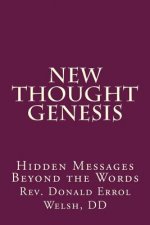 New Thought Genesis: Hidden Messages Beyond the Words