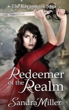 Redeemer of the Realm: Book Two in the Ravanmark Saga