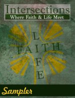 Intersections: Where Faith and Life Meet: Sampler