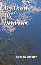 Raised by Wolves
