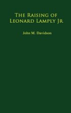 The Raising of Leonard Lamply Jr.