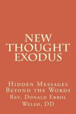 New Thought Exodus: Hidden Messages Beyond the Words