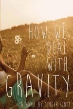 How We Deal With Gravity