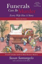 Funerals Can Be Murder: Every Wife Has a Story