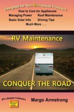 Conquer The Road: RV Maintenance for Travelers